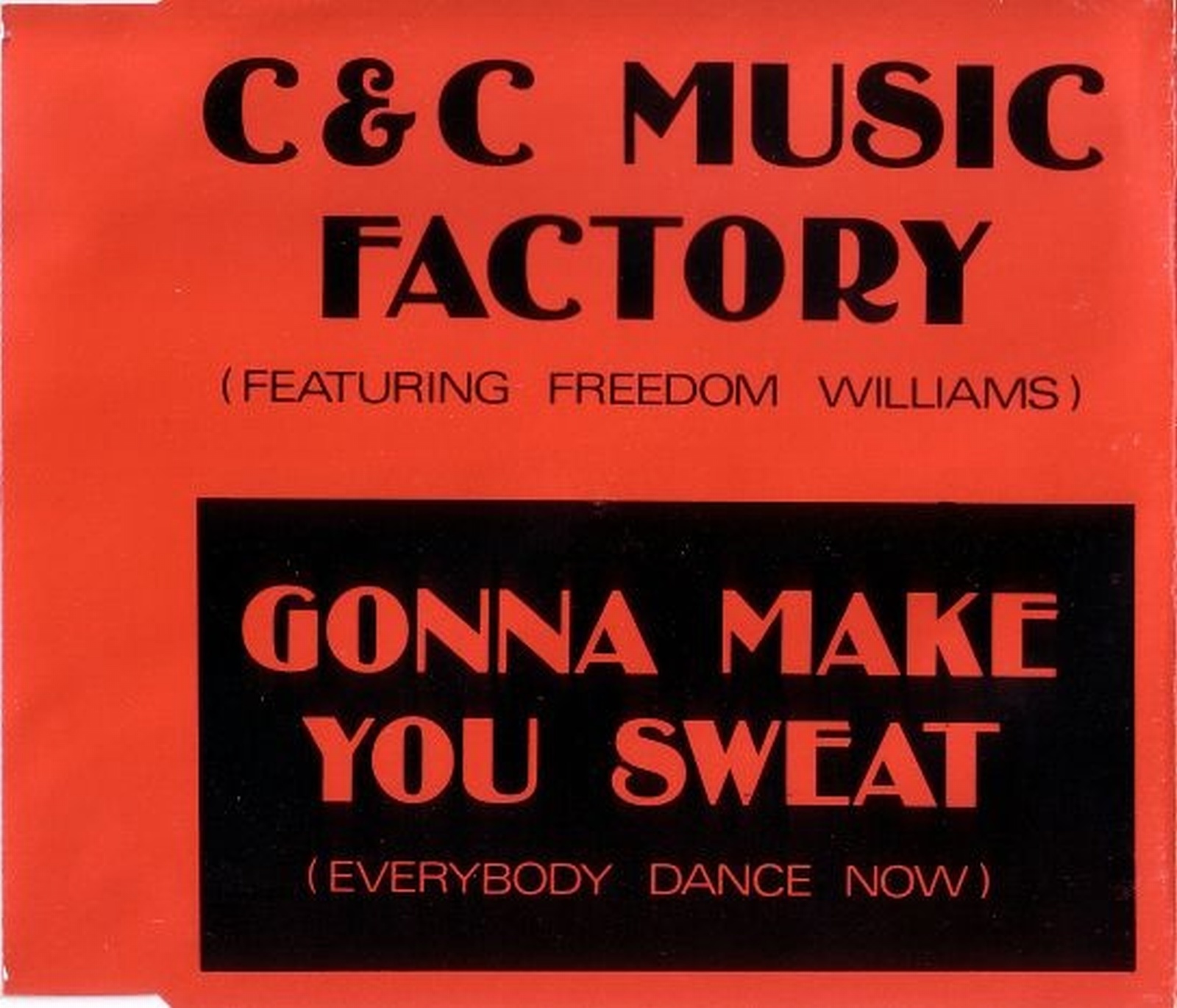 High Quality C+C Music Factory Gonna Make you sweat Blank Meme Template
