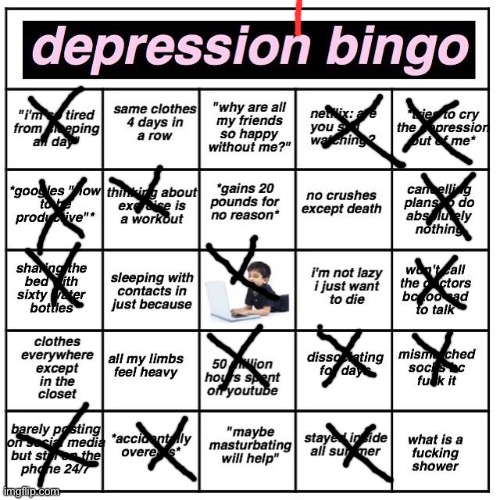 Depression bingo | image tagged in depression bingo | made w/ Imgflip meme maker