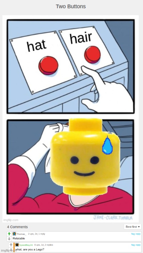 2 buttons lego | image tagged in relatable | made w/ Imgflip meme maker