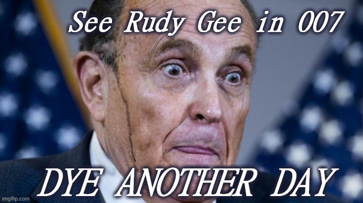 Rudy sweats under interrogation | See Rudy Gee in 007; DYE ANOTHER DAY | image tagged in rudy giuliani,james bond,007,classic movies,lawyer,president trump | made w/ Imgflip meme maker