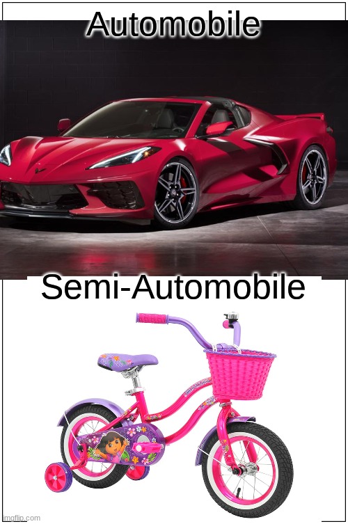 Automobile; Semi-Automobile | image tagged in dora | made w/ Imgflip meme maker