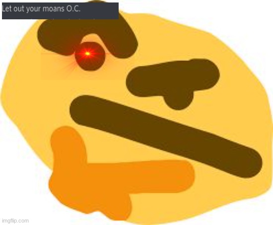 Thonk | image tagged in thonk | made w/ Imgflip meme maker