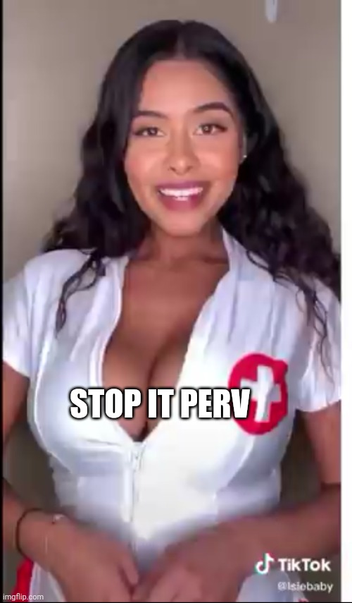 Keep on scrolling | STOP IT PERV | image tagged in stop it virgin | made w/ Imgflip meme maker