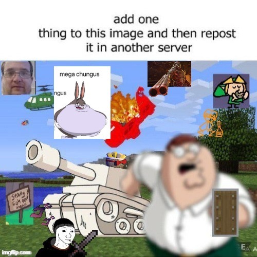 this image is not mine. i just did this for fun. | image tagged in minecraft,big chungus,henry stickmin,exotic butters,doom | made w/ Imgflip meme maker
