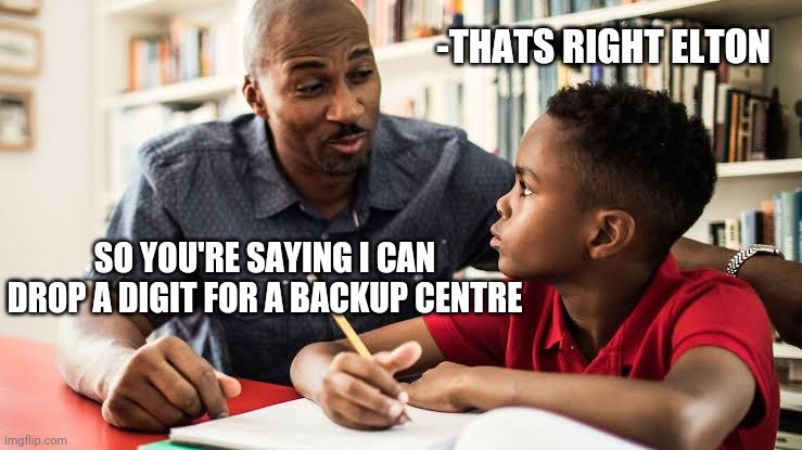 -THATS RIGHT ELTON; SO YOU'RE SAYING I CAN DROP A DIGIT FOR A BACKUP CENTRE | image tagged in sixers | made w/ Imgflip meme maker