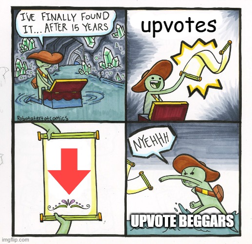 upvote | upvotes; UPVOTE BEGGARS | image tagged in memes,the scroll of truth,upvote begging | made w/ Imgflip meme maker