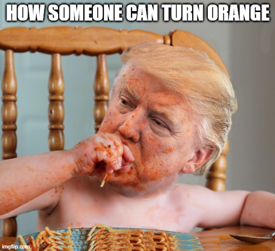 turning orange | HOW SOMEONE CAN TURN ORANGE | image tagged in orange,man | made w/ Imgflip meme maker