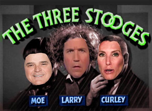 The Three Stooges Of Fox News | image tagged in sean hannity,tucker carlson,laura ingraham,fox news,the three stooges | made w/ Imgflip meme maker