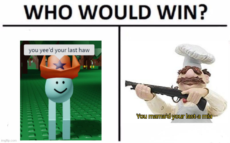 i don't know who would win | image tagged in memes,who would win | made w/ Imgflip meme maker