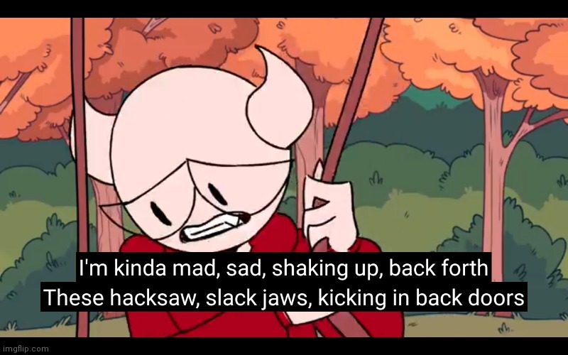 I'm kinda mad sad | image tagged in i'm kinda mad sad | made w/ Imgflip meme maker
