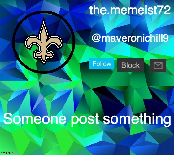Post something | Someone post something | image tagged in maveroni announcement | made w/ Imgflip meme maker