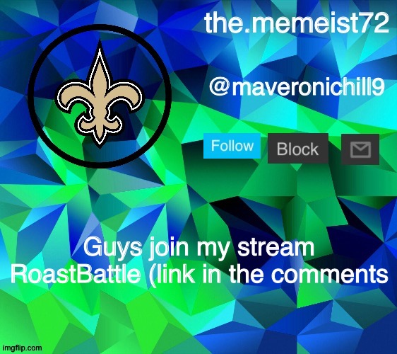 Sorry if you guys get A N G E R Y | Guys join my stream RoastBattle (link in the comments | image tagged in maveroni announcement | made w/ Imgflip meme maker