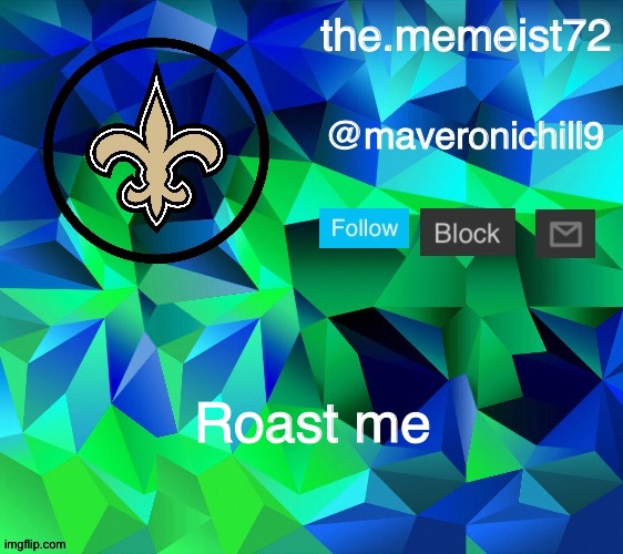 Dewit | Roast me | image tagged in maveroni announcement | made w/ Imgflip meme maker