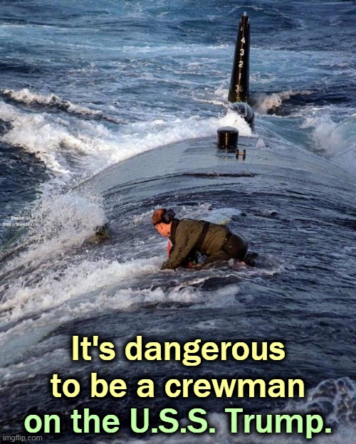 Donald doesn't often remember that there are others involved. He tends to be careless with other peoples' lives. | It's dangerous to be a crewman; on the U.S.S. Trump. | image tagged in trump,selfish,dangerous | made w/ Imgflip meme maker