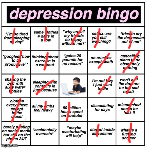 Depression bingo | image tagged in depression bingo | made w/ Imgflip meme maker