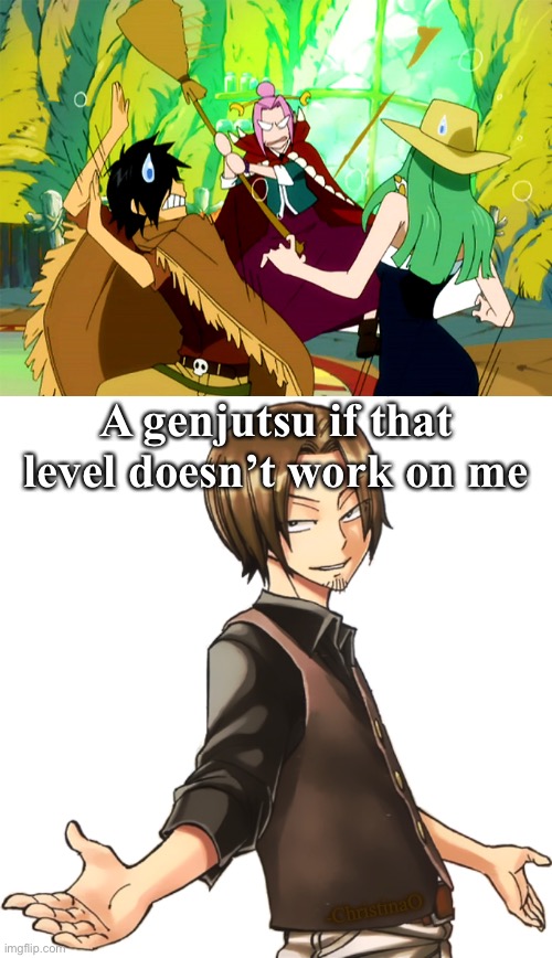 Max Alors | A genjutsu if that level doesn’t work on me; -ChristinaO | image tagged in fairy tail,max alors,fairy tail guild,fairy tail meme,broom x max,bromax | made w/ Imgflip meme maker