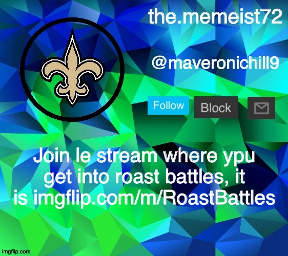 DEWIT | Join le stream where ypu get into roast battles, it is imgflip.com/m/RoastBattles | image tagged in maveroni announcement | made w/ Imgflip meme maker