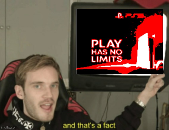 PS5 | image tagged in and that's a fact,ps5 | made w/ Imgflip meme maker