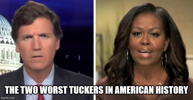 THE TWO WORST TUCKERS IN AMERICAN HISTORY | made w/ Imgflip meme maker