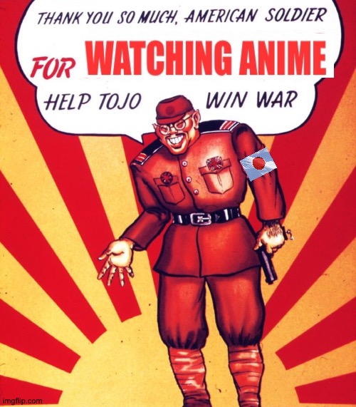 anime is imperialist garbage | image tagged in no anime allowed,anti anime,anti anime association,no anime police,no anime | made w/ Imgflip meme maker