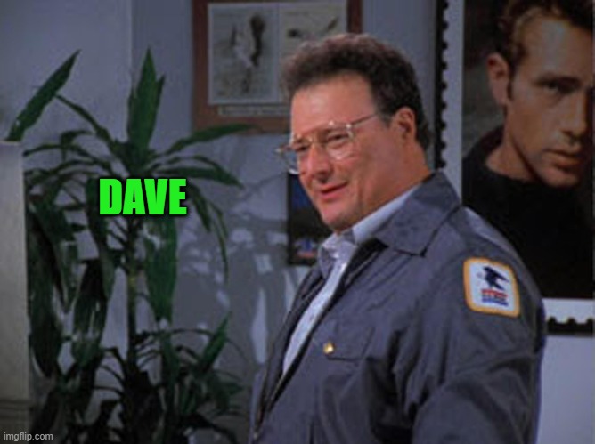 DAVE | made w/ Imgflip meme maker