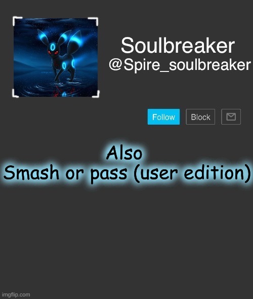 Spire | Also 
Smash or pass (user edition) | image tagged in spire | made w/ Imgflip meme maker