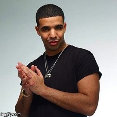 Horny Drake | image tagged in horny drake | made w/ Imgflip meme maker