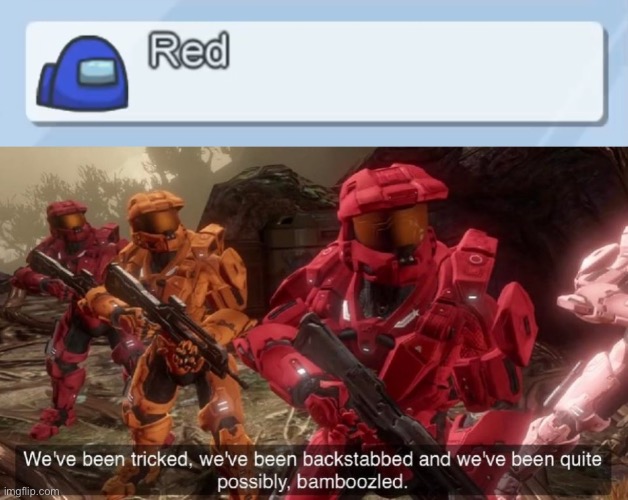 Red is Blue! Blue is Red! It’s all the same! | image tagged in red vs blue sarge backstabbed,red vs blue,among us,memes,rvb,sarge | made w/ Imgflip meme maker