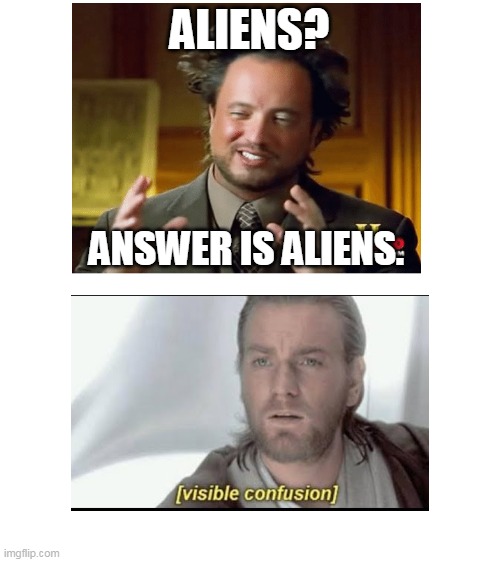 aliens meme Imgflip