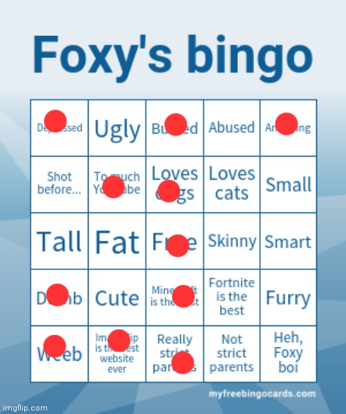 Bingo... | image tagged in foxy's bingo | made w/ Imgflip meme maker