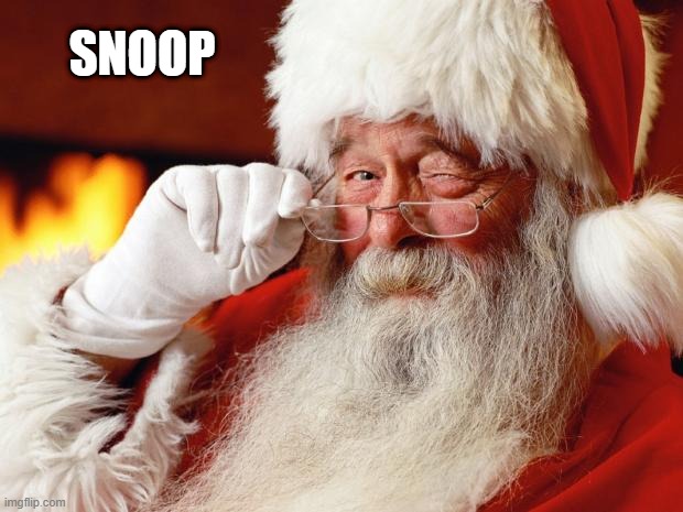 santa | SNOOP | image tagged in santa | made w/ Imgflip meme maker