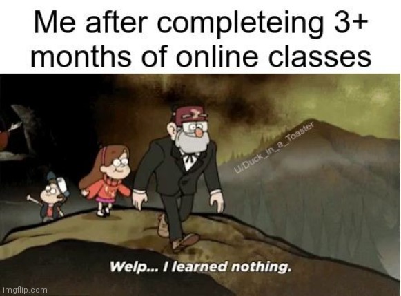 New I learned nothing template | image tagged in gravity falls,funny memes | made w/ Imgflip meme maker