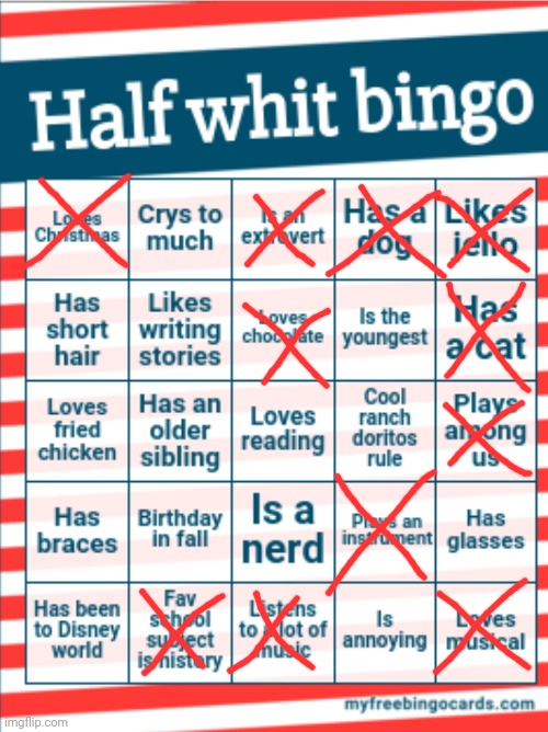 So close.... | image tagged in half whit bingo | made w/ Imgflip meme maker