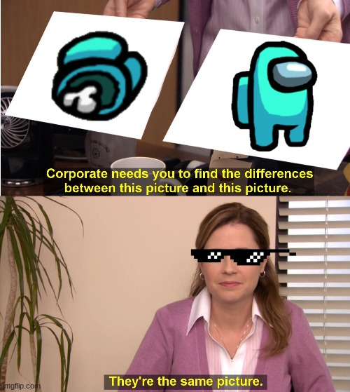 cyan | image tagged in memes,they're the same picture | made w/ Imgflip meme maker