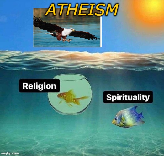  ATHEISM | image tagged in atheism | made w/ Imgflip meme maker