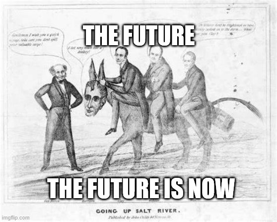 the future now |  THE FUTURE; THE FUTURE IS NOW | image tagged in future,now,q | made w/ Imgflip meme maker