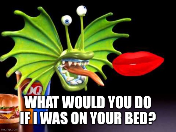A trend huh? | WHAT WOULD YOU DO IF I WAS ON YOUR BED? | made w/ Imgflip meme maker