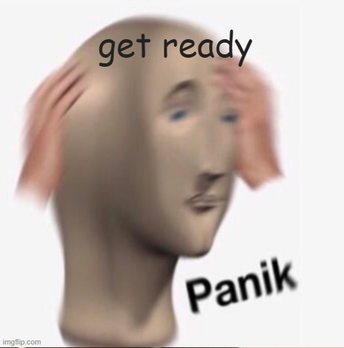 oooooooooooooooooooooooooof | get ready | made w/ Imgflip meme maker