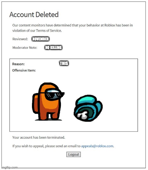 banned from ROBLOX | NOVEMBER; NO KILLING; THIS | image tagged in banned from roblox | made w/ Imgflip meme maker