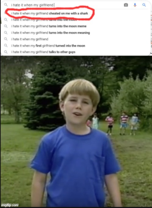 wait, what? | image tagged in kazoo kid wait a minute who are you,google search,funny,hold up | made w/ Imgflip meme maker