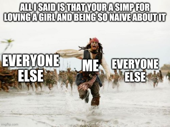 Jack Sparrow Being Chased Meme - Imgflip