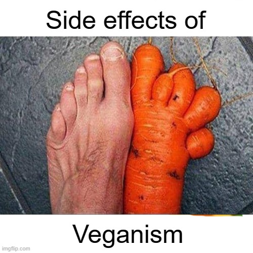 Side effects of cringe | Side effects of; Veganism | made w/ Imgflip meme maker