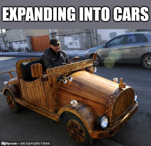 EXPANDING INTO CARS | made w/ Imgflip meme maker