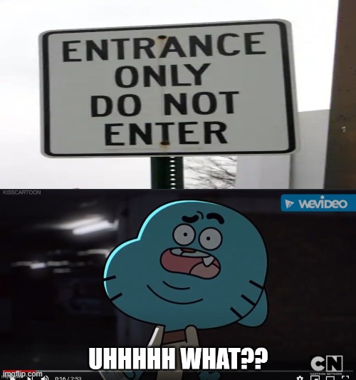 uuuuhhhh??? | image tagged in confused gumball | made w/ Imgflip meme maker