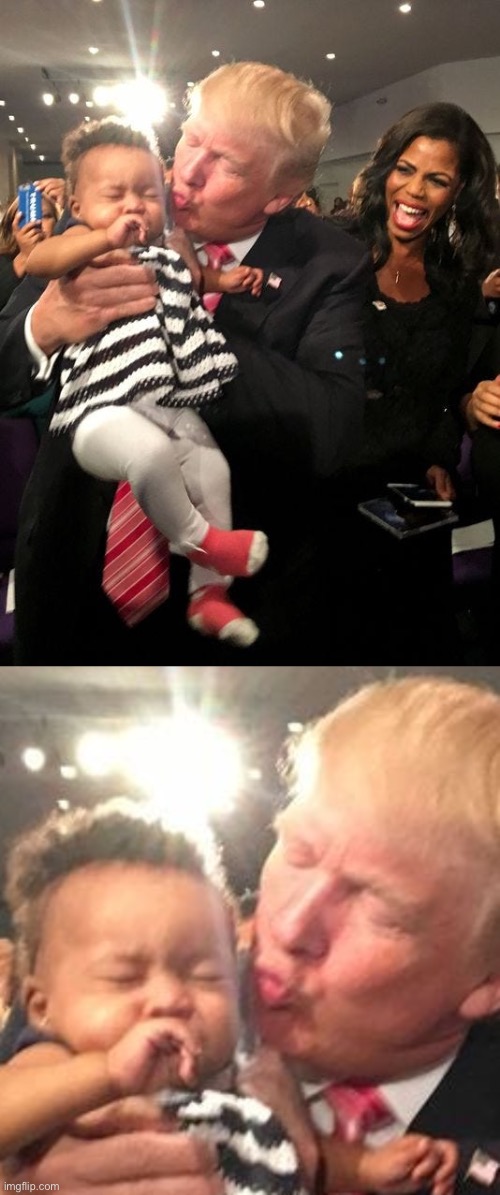 Well maybe that baby doesn’t exactly look like it wants to be there now | image tagged in trump kissing baby | made w/ Imgflip meme maker