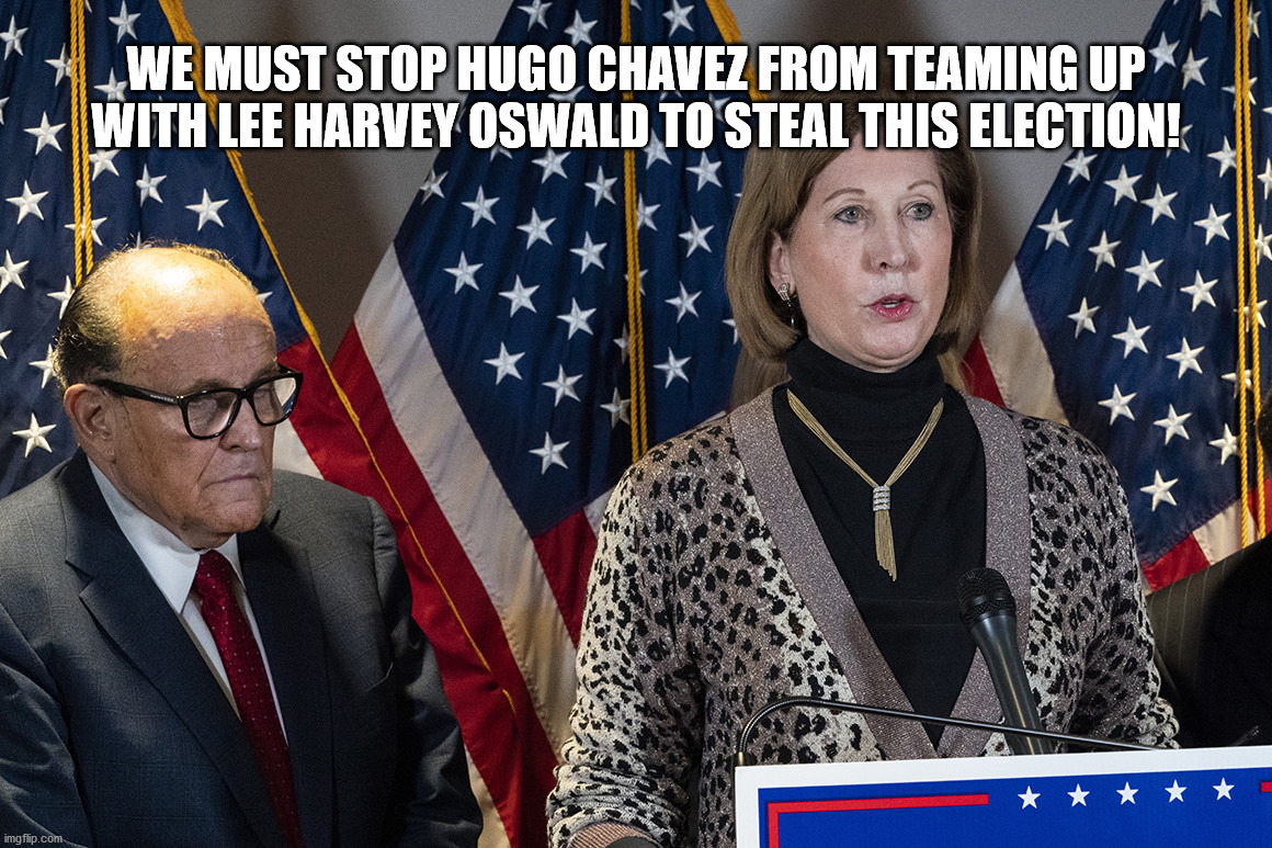 WE MUST STOP HUGO CHAVEZ FROM TEAMING UP WITH LEE HARVEY OSWALD TO STEAL THIS ELECTION! | image tagged in stop the steal | made w/ Imgflip meme maker