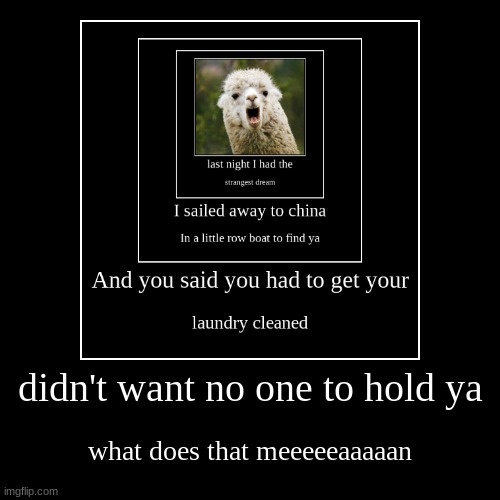 no body gonna break mah stride | image tagged in funny,demotivationals | made w/ Imgflip demotivational maker