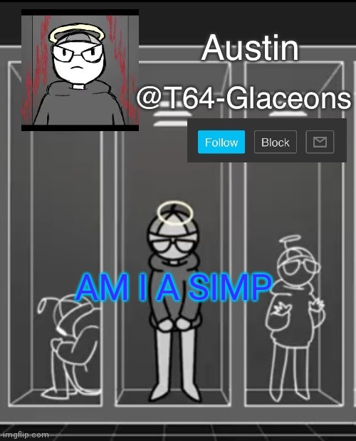 Glaceon announcement template 2 | AM I A SIMP | image tagged in glaceon announcement template 2 | made w/ Imgflip meme maker