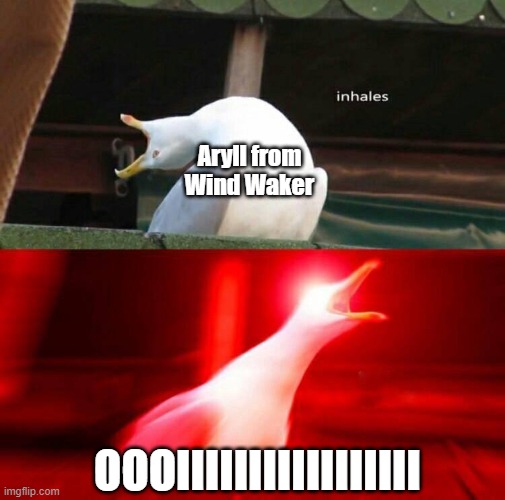 Wind Waker Aryll | Aryll from Wind Waker; OOOIIIIIIIIIIIIIIIII | image tagged in inhaling seagull | made w/ Imgflip meme maker