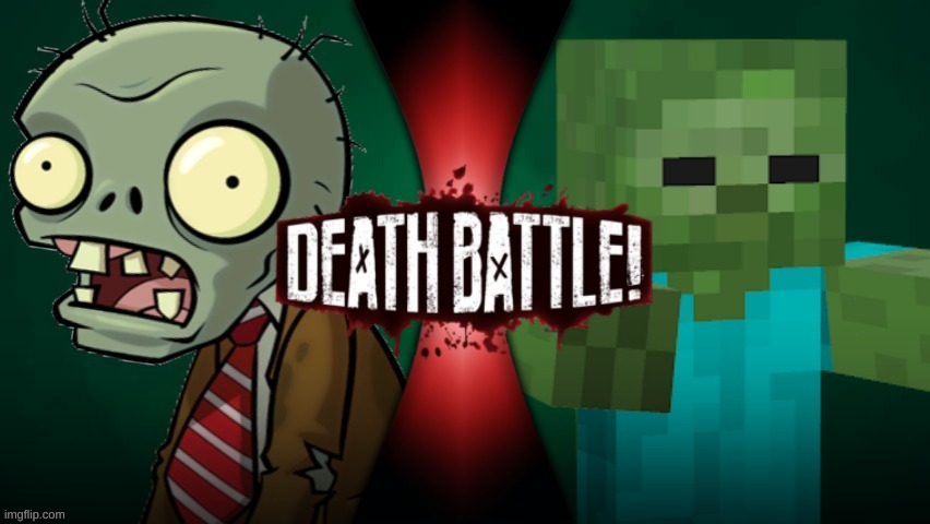 Zombie vs Zombie (PvZ vs Minecraft) | image tagged in death battle | made w/ Imgflip meme maker